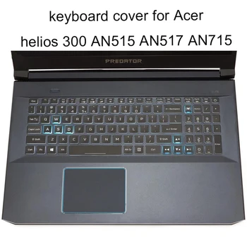 Чехлы для клавиатуры Acer Nitro 5 7 AN515-54 AN715-51 15,6 AN517-51 Predator Helios 300 2019 силиконовый прозрачный защитный чехол новый